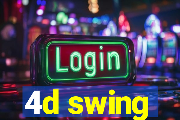 4d swing